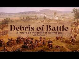 Debris of Battle | The Aftermath of the Battle of Gettysburg with Tim Smith