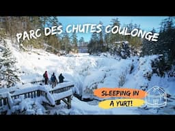 SLEEPING IN A YURT IN THE PARC DES CHUTES COULONGE // Things to do in the Outaouais