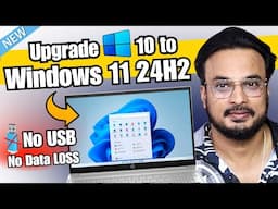 EASIEST Way to Upgrade to Windows 11 24H2 - (No USB & No DATA Loss)