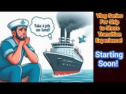 Planning to move ashore? Follow ship to shore transition video series!