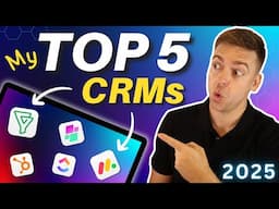 My TOP 5 CRM Software for 2025 | Free vs Paid CRMs for Small Business