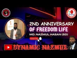 Happy 2nd Anniversary of Freedom Life || Nazmul Hasan (SD) || KUALALUMPUR, MALAYSIA||©146