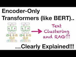 Encoder-Only Transformers (like BERT) for RAG, Clearly Explained!!!