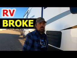 RV Camper Broke In The Middle Of Nowhere | RV Life