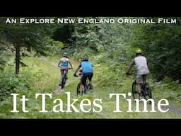 It Takes Time: Mountain Biking at Sugarloaf