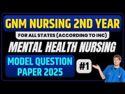 Gnm Nursing 2nd Year Mental Health Nursing Model Question Paper 2025