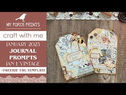 JANUARY PROMPTS 2025 | JAN 1: VINTAGE | FREEBIE TAG TEMPLATE | My Porch Prints Junk Journal Ideas