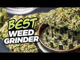 Best Weed Grinder of 2025 FOUND!