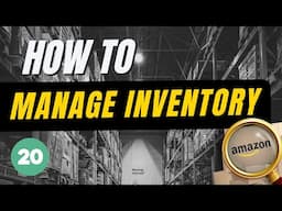 How To Sell On Amazon: Inventory Check-In Process (20/21)