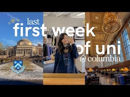 my last first week of school as a senior at columbia university