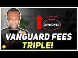 Vanguard UK New Fees: TRIPLE the Cost for £10k Investors—What to Do!