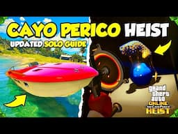 *UPDATED 2025* GTA 5 Online SOLO Cayo Perico Heist ULTIMATE Guide! (All Setups & Fast ELITE Finale)