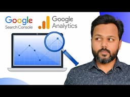 Google Search Console and Google Analytics Tutorial For Beginners in 2024