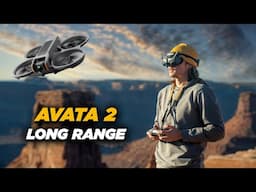 EPIC Long Range flight with the DJI AVATA 2 | Full Long Range FPV  Flight