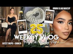 WEEKLY VLOG ♡ 25TH BIRTHDAY! GRWM Makeup Tutorial, Outfit Inspo, Dinner & What I Got!