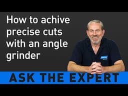 ASK THE EXPERT: How to get precise cuts in thick metal with an angle grinder