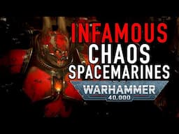 Infamous Chaos Space Marines in Warhammer 40K