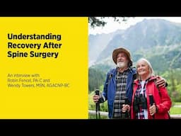 Understanding Recovery After Spine Surgery