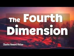 The Fourth Dimension Audiobook by Charles Howard Hinton | Audiobooks Youtube Free