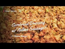 Cornbread Dressing with Italian Sausage | The Best Holiday Stuffing