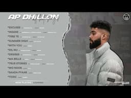 Best Of AP DHILLON | Punjabi Playlist 2025 | AP Dhillon All Hit Songs | @MasterpieceAMan