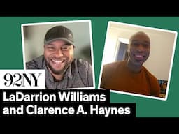 LaDarrion Williams in Conversation with Clarence A. Haynes: Blood at the Root