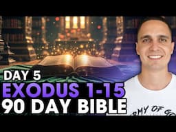 Day 5 | Exodus 1-15 | 90 Day Bible Challenge!