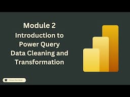 Why Data Transformation Matters: Power BI & Power Query Overview