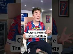 Crystal Palace Transfer Strategy #shorts