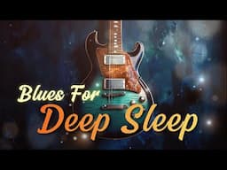 🌙✨Midnight Blues: Gentle Tunes for Deep Sleep🌙✨