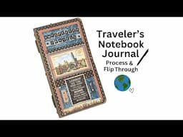 Unexpected Travels Journal Tutorial and Flip Through