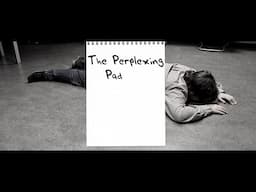 The Perplexing Pad [Short Film]