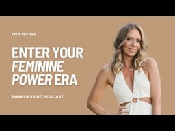 Enter Your Feminine Power Era