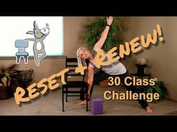 Chair Yoga - Reset and Renew Class 27 - 46 Minutes More Seated, Some Standing