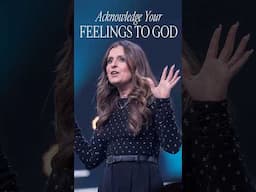 Acknowledge Your Feelings To God