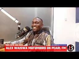 ALEX WAISWA MUFUMBIRO ON PEARL FM PART 2