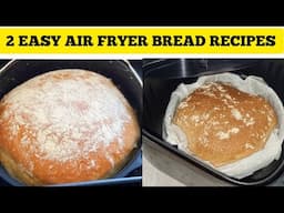 2 Quick and Easy  Air fryer Bread Recipes to make at Home. Best for Both Small & Big Air fryer Sizes