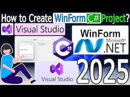 How to Create C# WinForm Project in Microsoft Visual Studio [ 2025 Update ] on Windows 10/11