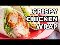 Best Crispy Chicken Wrap | Easy School Lunch Idea for Teens