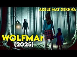 WOLF MAN (2025) New Horror Movie Explained in Hindi | Survival Movie Explanation | Wolf Man Explain