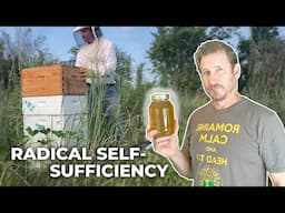 Radical Self-Sufficiency on the Homestead