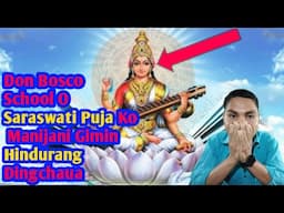 Don Bosco School O Saraswati Puja Ko Manijani Gimin Golmal Onga 🔥🔥🔥