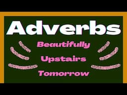 How to Use Adverbs - Adverbs English Lesson for A2 / B1 Level