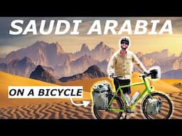 Bicycle Journey Through Saudi Arabia - NOTHING Like We Expected