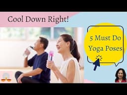 5 Essential Yoga Poses for the Perfect Post-Workout Cool Down!