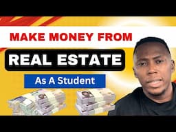 How Students Can Make Money From Real Estate With Zero Capital