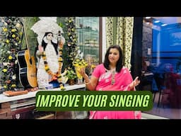 Improve your Singing with some Smart Tips /अपने संगीत को कैसे सुधारे ?Important Tips for Singing.