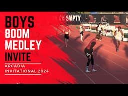 2024 TF - Arcadia Invitational - Boys 800M Sprint Medley Relay Invite