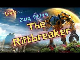 🔴 The Broadcast - The Riftbreaker