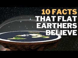 10 Facts That Flat Earthers Believe